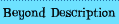 Beyond Description